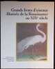 Grands livres d'oiseaux illustr&eacute;s de la Renaissance au XIXe si&egrave;cle.. SCHLUP (Michel) et al.