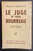 Le juge et son bourreau.. D&Uuml;RRENMATT (Friedrich)