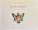 Le Roi Bolet.. DAUWALDER (Wala)