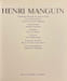 Henri Manguin. Catalogue raisonn&eacute; de l'oeuvre peint.. MANGUIN (Lucile et Claude)