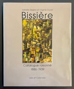 Bissière. Catalogue raisonné 1886-1964.