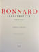 Bonnard illustrateur. Catalogue raisonn&eacute;.. [BONNARD] - TERRASSE (Antoine)
