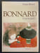 Bonnard, l'oeuvre grav&eacute;. Catalogue complet.. [BONNARD] - BOUVET (Francis)