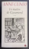 Le ma&icirc;tre de Garamond. Antoine Augereau, graveur, imprimeur, &eacute;diteur, libraire.. CUNEO (Anne)