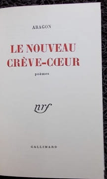 Le nouveau crève-coeur.. ARAGON (Louis)