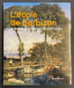 L'&eacute;cole de Barbizon et le paysage fran&ccedil;ais au XIXe si&egrave;cle.. BOURET (Jean)