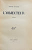 L'objecteur. Roman.. VINAVER (Michel)