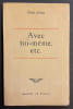 Avec toi-m&ecirc;me, etc.. AVELINE (Claude)