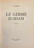 Le germe d'Adam. Roman.. ANDREE [pseudo. de Jeanne-Marguerite L&uuml;thi-Boillod]