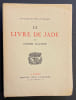 Le livre de jade.. GAUTIER (Judith)