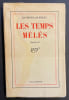 Les temps m&ecirc;l&eacute;s. Gueules de pierre, II.. QUENEAU (Raymond)