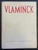 Vlaminck, ou le vertige de la mati&egrave;re.. [VLAMINCK] - QUENEAU (Raymond)