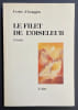 Le filet de l'oiseleur.. Z'GRAGGEN (Yvette)