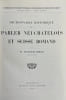 Dictionnaire du parler neuch&acirc;telois et suisse romand.. PIERREHUMBERT (William)