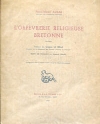 L’ORFEVRERIE RELIGIEUSE BRETONNE.
