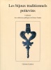 Les bijoux traditionnels poitevins. Catalogue des collections publiques du Poitou-Vendée.. GENDRON (Christian).