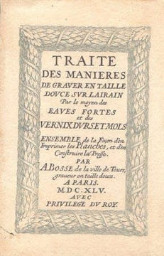 Traité des manières de graver en taille douce sur l’airin.... BOSSE, A