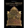 André-Charles BOULLE. Ebéniste, ciseleur et marqueteur ordinaire du Roy.. RAMOND (Pierre).