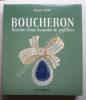 BOUCHERON. Histoire d'une dynastie de joailliers.. NERET (Gilles).