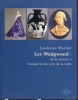 Les WEDGWOOD. De la poterie à l'industrie des arts de la table.. MACHET (Laurence).