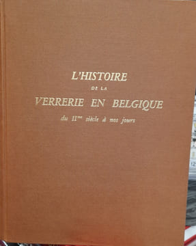 L'histoire de la verrerie en Belgique du IIeme siècle à nos jours. Préface de Madame G. Faider-Feytmans.. CHAMBON (Raymond).