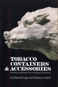 Tobacco containers & accessories. Their place in eighteenth century european social history.