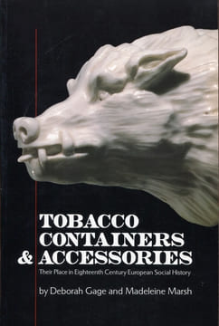 Tobacco containers & accessories. Their place in eighteenth century european social history.. GAGE (Deborah) et Madeleine MARSH.