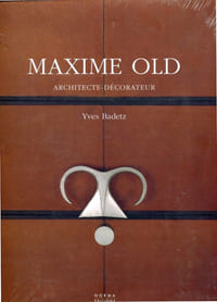 Maxime OLD. Architecte - Décorateur. (1910-1991).