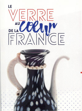 Le verre au coeur de la France.. GEYSSANT (Jeannine)