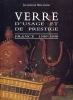 Verre d'usage et de prestige. France 1500-1800.. BELLANGER (Jacqueline).