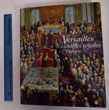 Versailles et les tables royales en Europe.. BABELON (Jean-Pierre), C. Arminjon...
