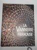 La vannerie fran&ccedil;aise. Mus&eacute;e national des arts et traditions populaires.. JAOUL (Martine) et Bernadette GOLDSTEIN.