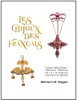 Les bijoux des Fran&ccedil;ais. Bijoux r&eacute;gionaux : pr&eacute;cieux t&eacute;moins de la vie rurale aux 18e et 19e si&egrave;cles.. FIEGGEN (Michael C.W.).