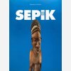 SEPIK.. GRUNNE (Bernard de ).