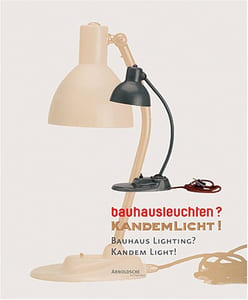Bauhausleuchten ? Kandemlicht ! Bauhaus lighting ? Kandem light !