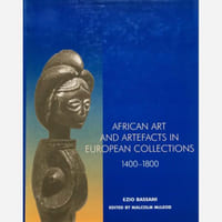 African Art and Artefacts in european collections. 1400-1800.