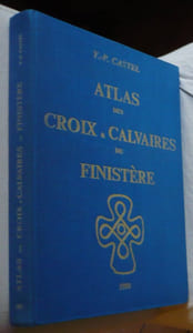 Atlas des croix et calvaires du Finistère.