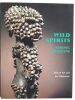 Wild Spirits. Strong Medicine. African art and the Wilderness.. ANDERSON (Martha G.) et Christine MULLEN KREAMER.
