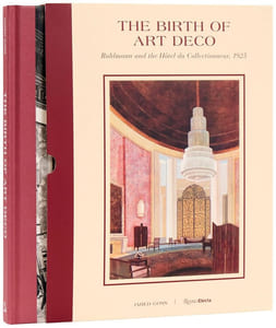 The birth of Art Deco. Ruhlmann and the Hôtel du Collectionneur. 1925.