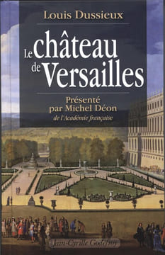 Le Château de Versailles. . DUSSIEUX (Louis).
