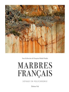 Marbres français. Voyage en plychromie.
