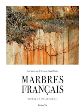 Marbres français. Voyage en plychromie.. HEIDET-NAUDET (Françoise).