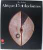 Afrique, l'art des formes. . GINZBERG (Marc).
