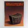 African furniture & household objetcs.. SIEBER (Roy).
