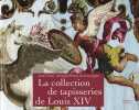 La collection de tapisseries de Louis XIV.. VITTET (Jean) et Arnauld Brejon de Lavergn&eacute;e.