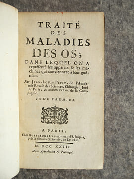 TRAITE DES MALADIES DES OS, DANS LEQUEL ON A REPRESENTE LES APPAREILS ET LES MACHINES QUI CONVIENNENT A LEUR GUERISON, PAR JEN-LOUIS PETIT, DE ...