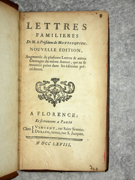 LETTRES FAMILIERES DE M. LE PRESIDENT DE MONTESQUIEU, NOUVELLE EDITION, AUGMENTEE DE PLUSIEURS LETTRES & AUTRES OUVRAGES DU MEME AUTEUR, QUI NE SE ...