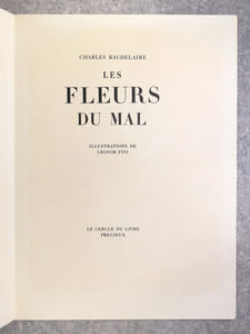 LES FLEURS DU MAL. ILLUSTRATIONS DE LEONOR FINI. 