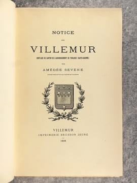 NOTICE SUR VILLEMUR, CHEF-LIEU DE CANTON DE L'ARRONDISSEMENT DE TOULOUSE (HAUTE-GARONNE). . SEVENE AMEDEE.