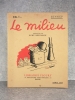 LE MILIEU. PREFACE DE RENE BENJAMIN.  . SENNEP J. (1894-1982)